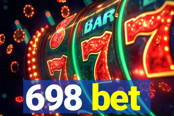 698 bet